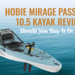 Hobie mirage passport kayak review should you buy it or not